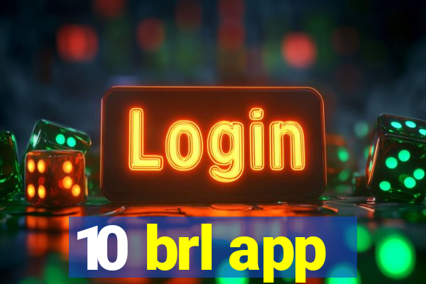 10 brl app